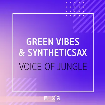 Voice Of Jungle by Green Vibes