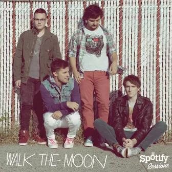 Spotify Sessions by WALK THE MOON