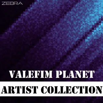 Artist Collection: Valefim Planet by Valefim Planet