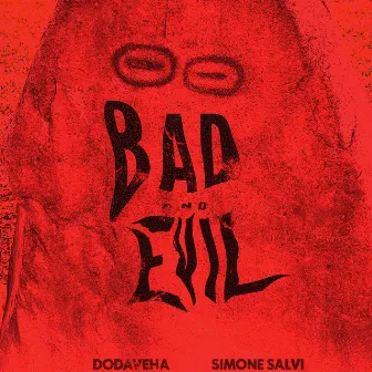 Bad and Evil by Simone Salvi