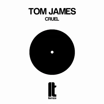 Cruel by Tom James