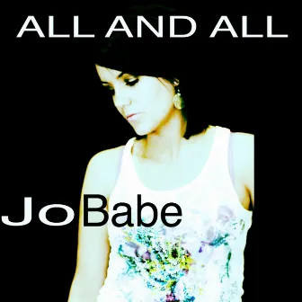 (You Are My) All & All by Jobabe