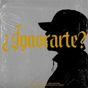 Ignorarte by Taay Wz