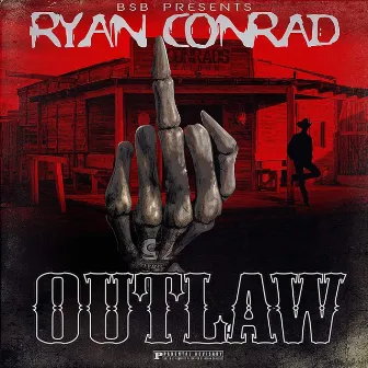 Outlaw by Ryan Conrad