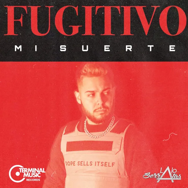 Fugitivo Mi Suerte