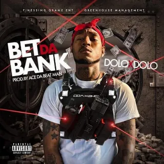 Bet Da Bank by Dolo