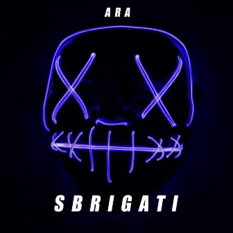 Sbrigati by ARA