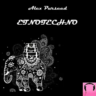 EtnoTechno by Alex Purseed