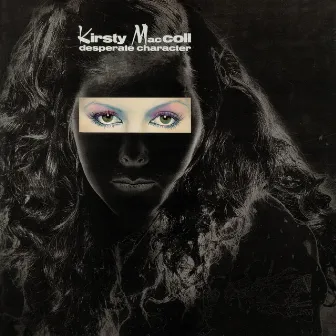 Desperate Character by Kirsty MacColl