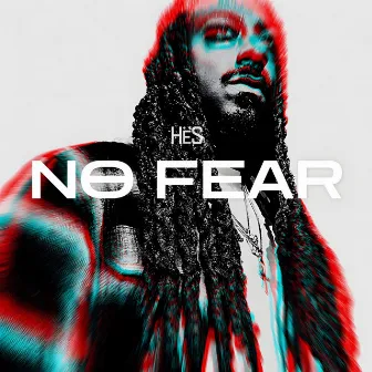 NO FEAR by HËS