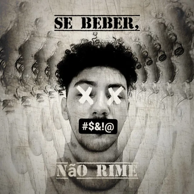 Se Beber, Não Rime