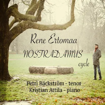 Rene Ertomaa: Nostradamus cycle by Petri Bäckström