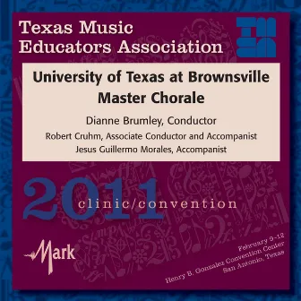 2011 Texas Music Educators Association (TMEA): University of Texas at Brownsville Master Chorale by 