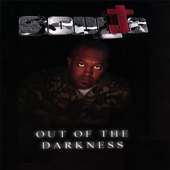 Out Of The Darkness by Soulja