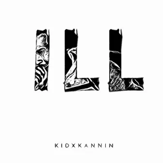 ILL by kidxkannin