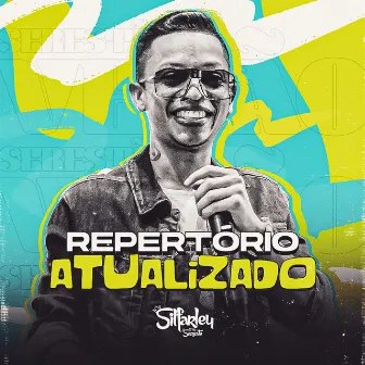 Repertório Atualizado by Silfarley o Rei da Seresta