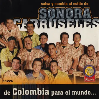 Salsa y Cumbia de Colombia para el Mundo by Sonora Carruseles