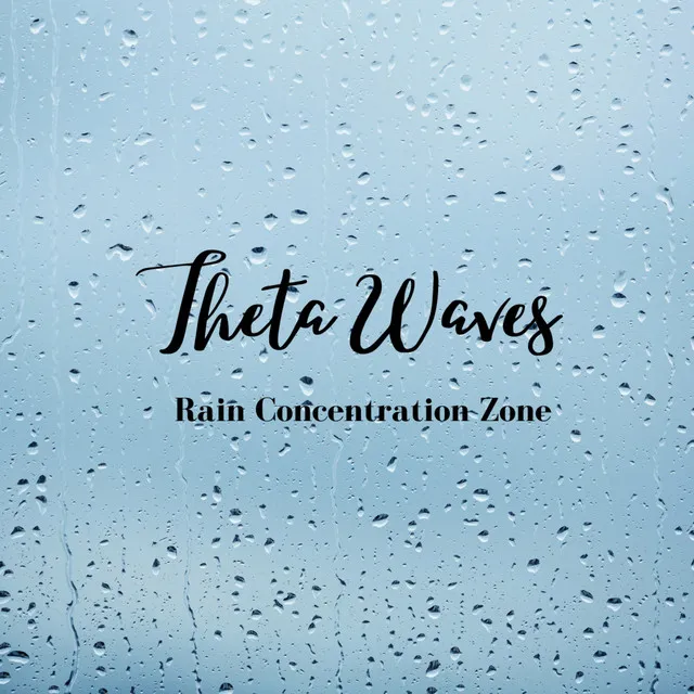 Theta Waves, Rain Concentration Zone