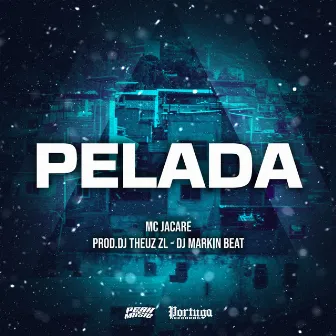 Pelada by DJ MARKIN BEAT