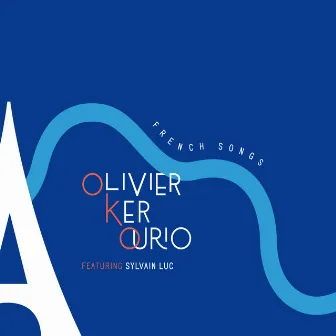 French Songs by Olivier Ker Ourio