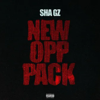 New Opp Pack by Sha Gz