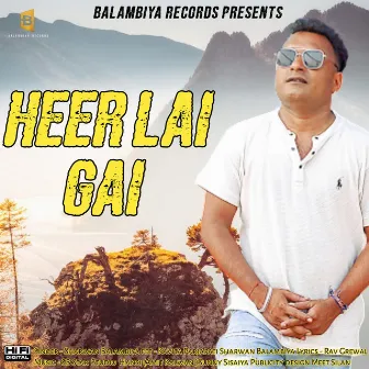 Heer Lai Gai by Sharwan Balambiya