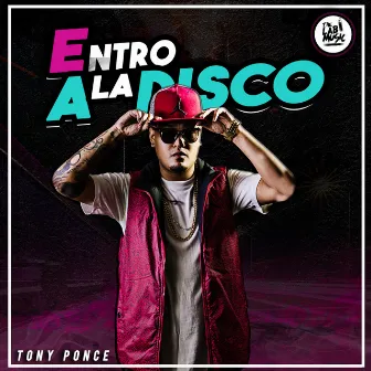 Entro a la Disco by Tony Ponce