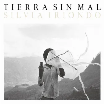 TIERRA SIN MAL by Silvia Iriondo