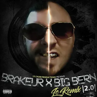 Le Remix 2.0 by Brakeur