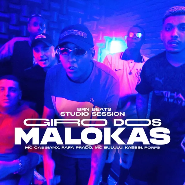 Studio Session #4 Giro dos Malokas