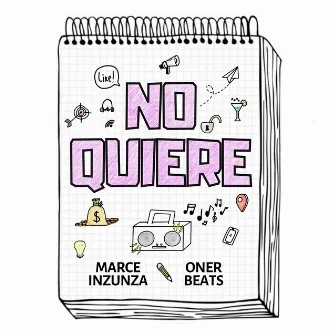 No Quiere by Marce Inzunza