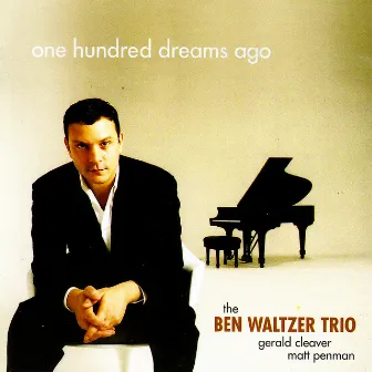 One Hundred Dreams Ago by Ben Waltzer