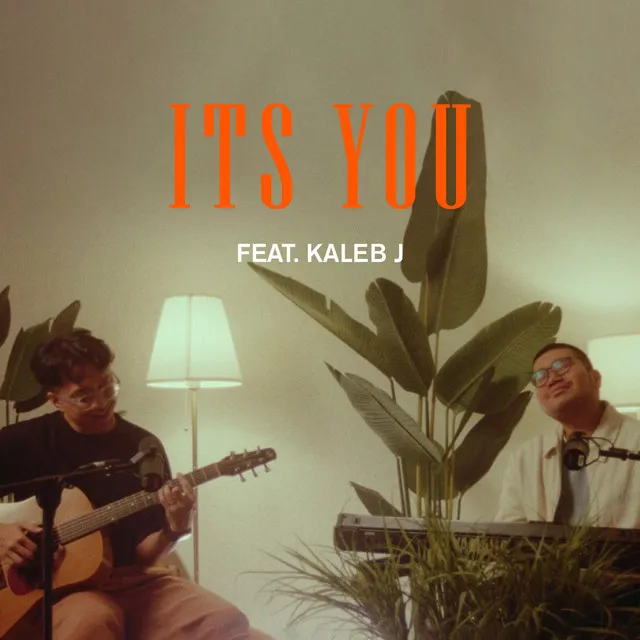 It's You (feat. Kaleb J)