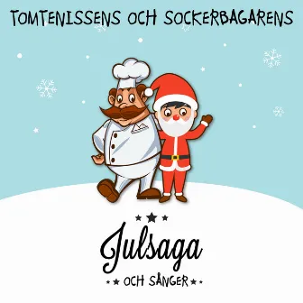 Tomtenissens och sockerbagarens julsaga och sånger by Valdemar Hashmi