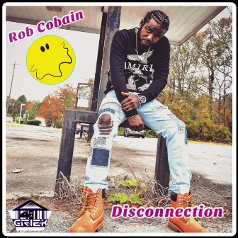 Disconnection by Rob Cobain