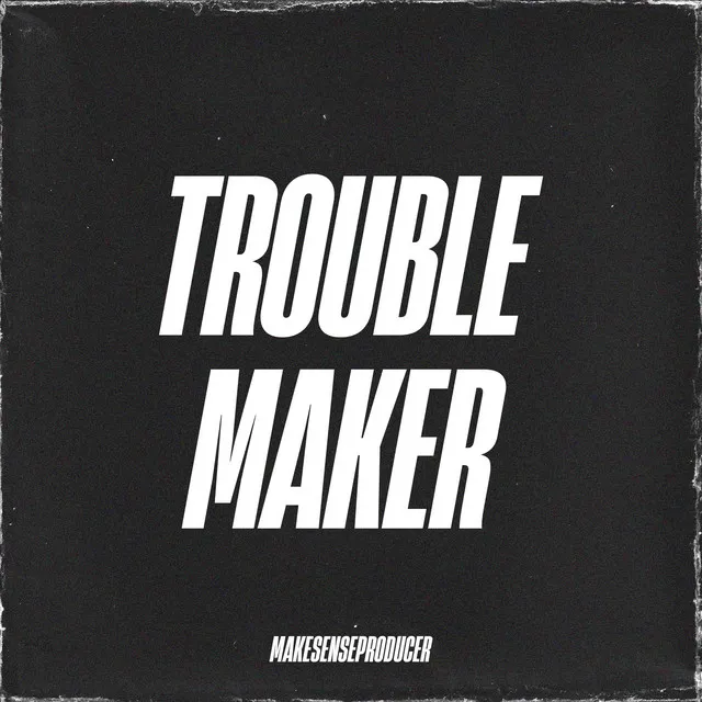 TROUBLE MAKER INSTRUMENTAL