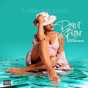 Doin It Better by Ta'Rhonda Jones