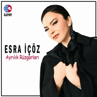 Ayrılık Rüzgarları by Esra İçöz