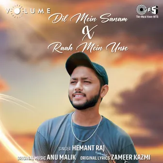 Dil Mein Sanam X Raah Mein Unse by Hemant Raj