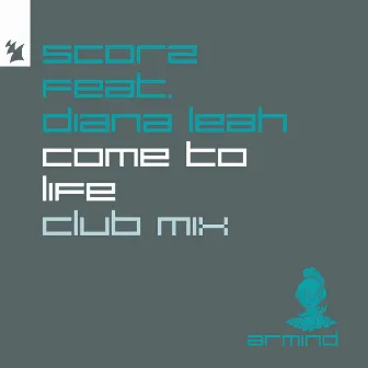 Come To Life (Club Mix) by Diana Leah