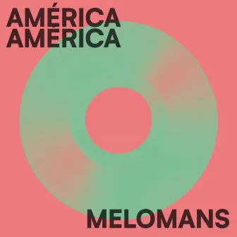 América, América by Melomans