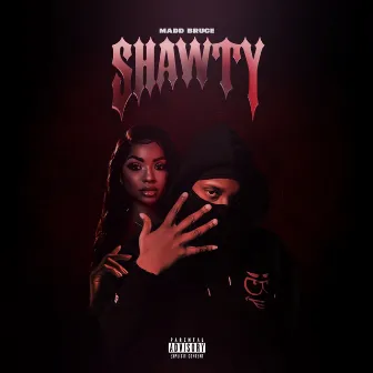 Shawty by MADD3x