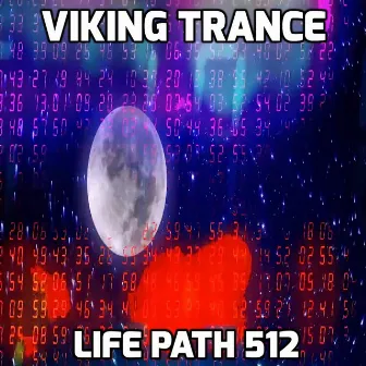 Life Path 512 by Viking Trance