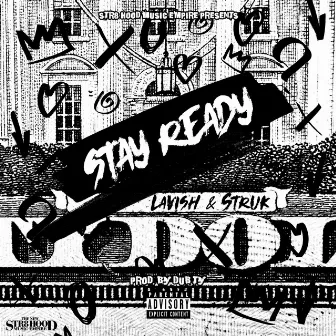 Stay Ready by Struk