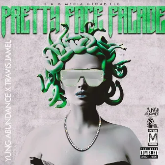 Pretty Face Facade by Yung Abundance