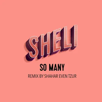 So Many (Remix) by Sheli