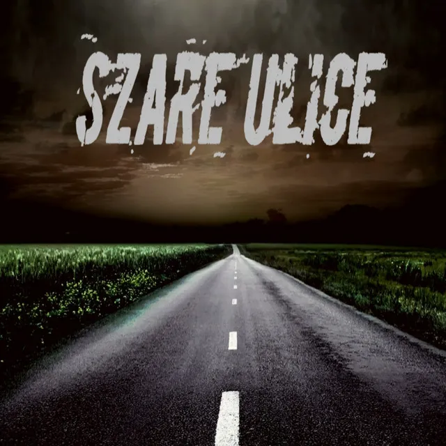 SZARE ULICE