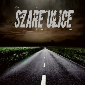 SZARE ULICE by Chudy