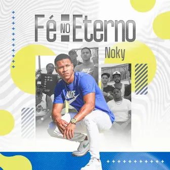 Fé no Eterno by Noky