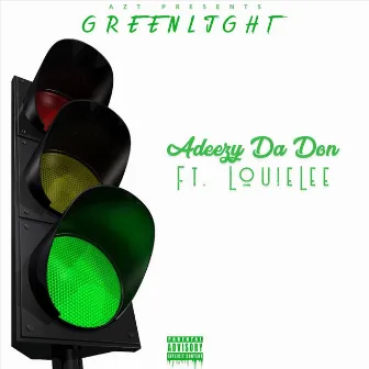 Greenlight by Adeezy Da Don